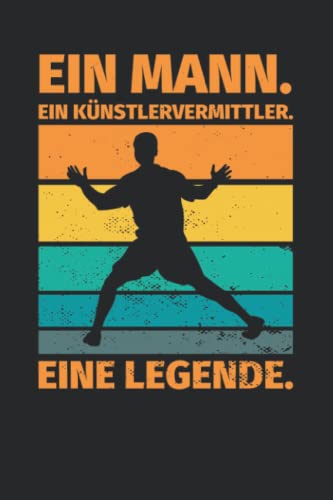 Notizbuch liniert: Ein Mann. Ein Künstlervermittler. Eine Legende.