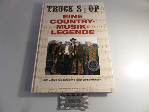 Truck Stop: Eine Countrymusik-Legende