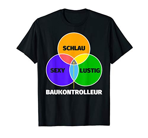 Baukontrolleur Geschenk - schlau sexy lustig T-Shirt