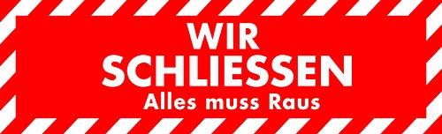 Aufkleber - Wir Schliessen Alles muss Raus für Schaufenster und Glasscheiben (99 x 30 cm)