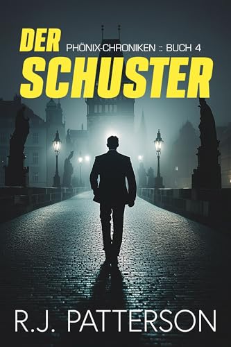 Der Schuster (Phonix-Chroniken 4)