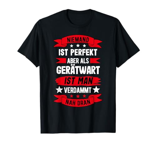 Gerätewart Spruch - Arbeit Feuerwehr T-Shirt
