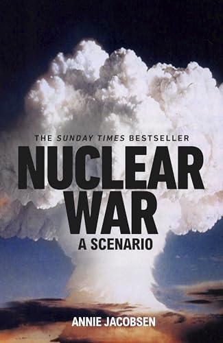 Nuclear War: The bestselling non-fiction thriller