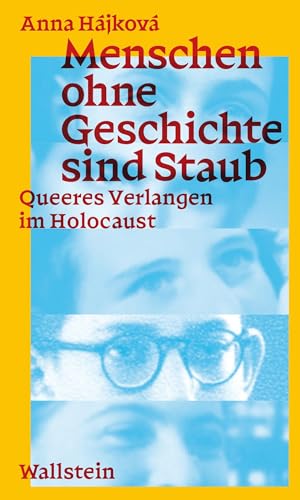 Menschen ohne Geschichte sind Staub: Queeres Verlangen im Holocaust (Hirschfeld-Lectures)