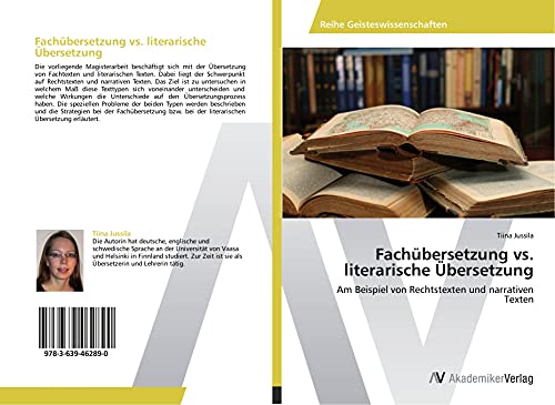 Fachübersetzung vs. literarische Übersetzung: Am Beispiel von Rechtstexten und narrativen Texten