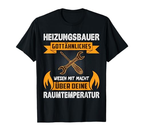 Klempner Heizungsinstallateur Heizungsbau Heizungsbauer T-Shirt