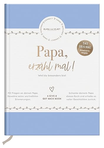 Papa, erzähl mal! | Elma van Vliet: Das Erinnerungsalbum deines Lebens: Das Erinnerungsalbum deines Lebens | Ein persönliches Geschenk für Papa zum ... (Erzähl mal!-Reihe von Elma van Vliet)