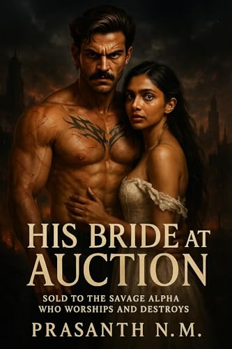 His Bride at Auction: Sold to the Savage Alpha Who Worships and Destroys (English Edition)