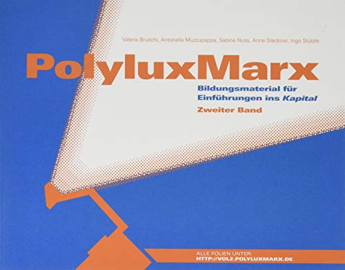 PolyluxMarx: Einführungsmaterial für Einführungen ins Kapital. Zweiter Band