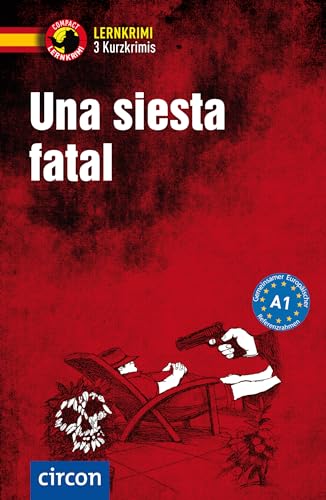 Una siesta fatal: Spanisch A1 (Compact Lernkrimi - Kurzkrimis)