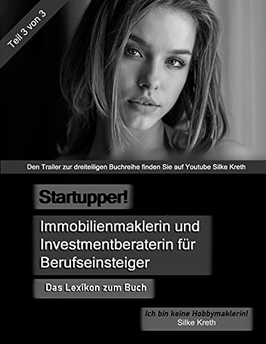 Startupper! Immobilienmaklerin und Investmentberaterin für Berufseinsteiger. Lexikon: Ich bin keine Hobbymaklerin!