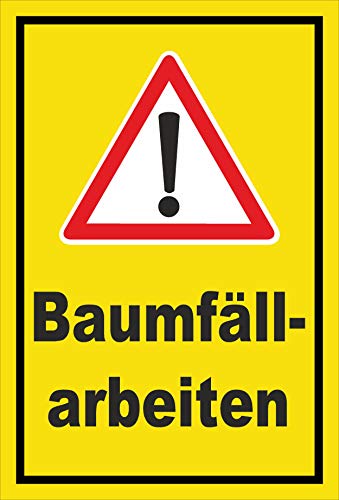 Melis-Folienwerkstatt Schild Baumfäll-Arbeiten - 30x20cm - Bohrlöcher - 3mm Aluverbund – 20 VAR S00359-148-C