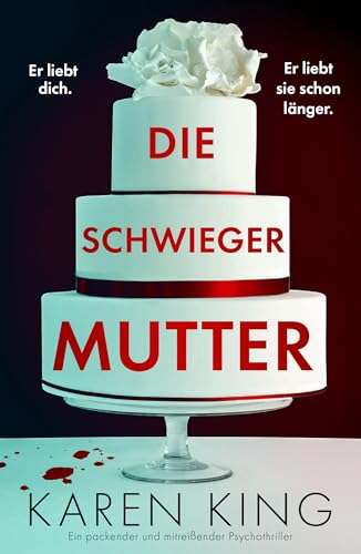 Die Schwiegermutter: Ein packender und mitreißender Psychothriller