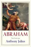 Abraham: The First Jew (Jewish Lives) (English Edition)