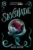 Skyshade: Volume 3 (Lightlark Saga, 3)