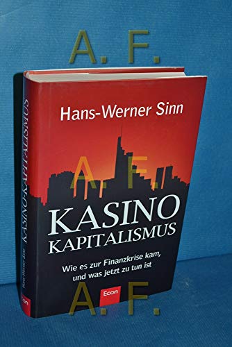 Kasino-Kapitalismus: Wie es zur Finanzkrise kam, und was jetzt zu tun ist