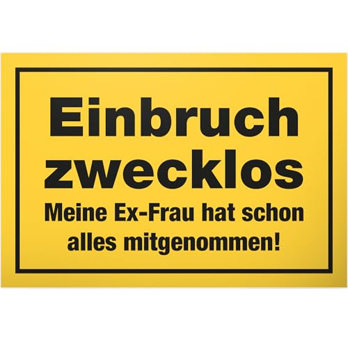 DankeDir! Scheidung Ex-Frau Einbruch zwecklos - Schild 30 x 20 cm - Lustige Geschenkidee - Spruch Schild Scheidungsparty Deko - Witziges Spruchschild Türschild - Partydeko Abschied Single