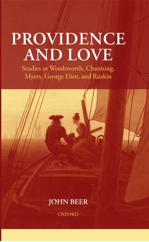 Providence and Love: Studies in Wordsworth, Channing, Myers, George Eliot, and Ruskin