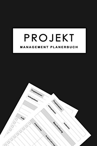 Projekt Management Planerbuch: Projektplaner Notizbuch | Verfolgen, planen und organisieren, Notizen, zu tun, Ideen, Geschenke | Projektplan