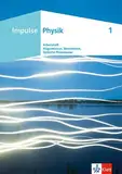 Impulse Physik 1: Arbeitsheft 1 | Magnetismus, Stromkreise, Optische Phänomene Klasse 7-10 (Impulse Physik. Ausgabe ab 2023)