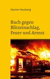 Buch gegen Blitzeinschlag, Feuer und Armut: Energetische Hausratsversicherung