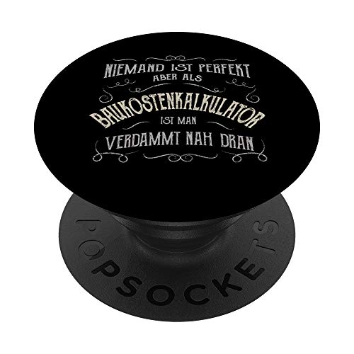 Lustiger Spruch - Beruf Baukostenkalkulator PopSockets PopGrip: Ausziehbarer Sockel und Griff für Handys/Tablets mit Tauschbarem Top
