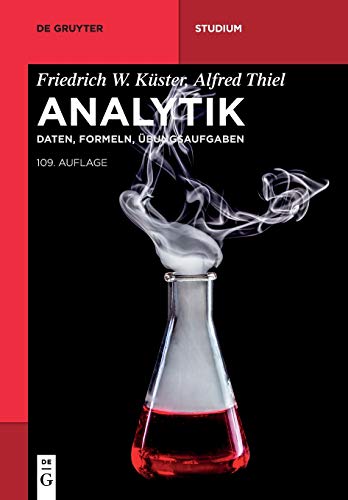Analytik: Daten, Formeln, Übungsaufgaben (De Gruyter Studium)