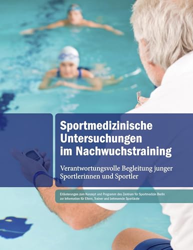 Sportmedizinische Untersuchungen im Nachwuchstraining: Verantwortungsvolle begleitung junger Sportlerinnen und Sportler