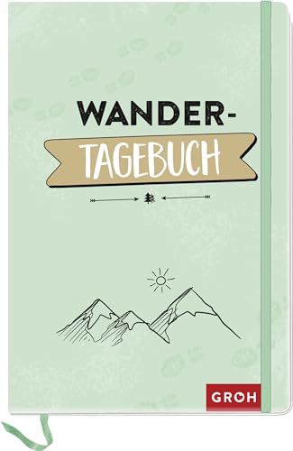 Wandertagebuch: Gipfelbuch und Tagebuch für deine Wander-Trips | Mit Platz für 35 Wander-Touren (Reisetagebücher zum Ausfüllen)