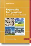 Regenerative Energiesysteme: Technologie – Berechnung – Klimaschutz