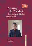 Der Weg der Wahrheit: Dr. Sucharit Bhakdi im Gespräch