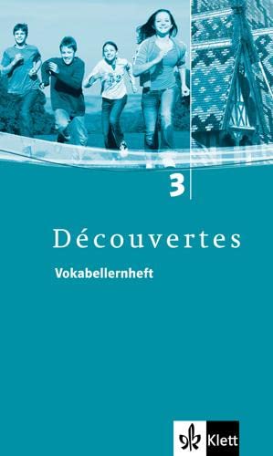 Découvertes 3: Vokabellernheft 3. Lernjahr (Découvertes. Ausgabe ab 2004)