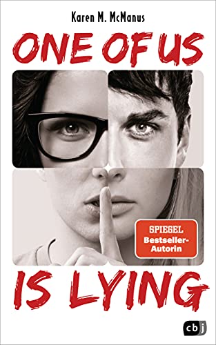 ONE OF US IS LYING: Nominiert für den Deutschen Jugendliteraturpreis 2019 (Die ONE OF US IS LYING-Reihe, Band 1)