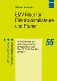 EMV-Fibel für Elektroinstallateure und Planer: 16 Massnahmen zur elektromagnetischen Verträglichkeit nach DIN VDE 0100 Teil 444: 1999-10