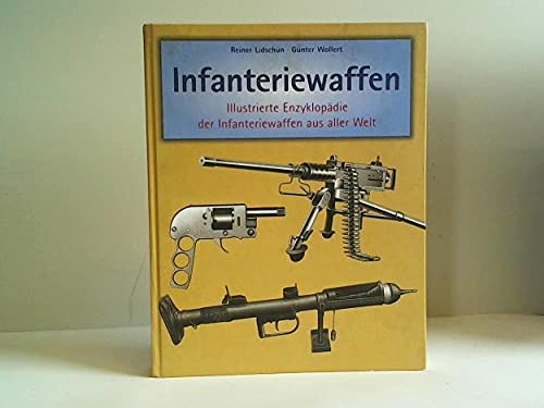 Infanteriewaffen (1918 - 1945), Band 1