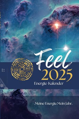 Energiekalender 2025 - Human Design Kalender: Human Design Transite, Maya-Kalender, Tzolkin Kalender, Jahreskreisfeste, Mondkalender, Tierkreisenergien und Zykluskalender für 2025