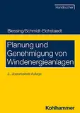 Planung und Genehmigung von Windenergieanlagen (Recht und Verwaltung)