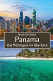 Panama: Das Wichtigste im Überblick