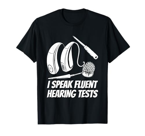 Audiologie Hörgeräteanpassung - Hörhilfe Hörgerätespezialist T-Shirt