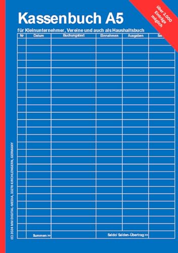 Kassenbuch A5 für Kleinunternehmer, Vereine und auch als Haushaltsbuch | ohne USt.|: 120 Seiten | über 3.000 Einträge| Einnahmen und Ausgaben im Griff (Bücher von MM-Digital Media)