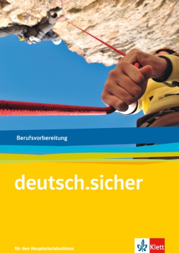 deutsch.sicher. Für den Hauptschulabschluss: Arbeitsheft