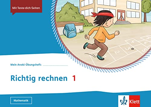 Richtig rechnen 1: Übungsheft Klasse 1 (Mein Anoki-Übungsheft)