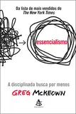 Essencialismo: A disciplinada busca por menos (Portuguese Edition)