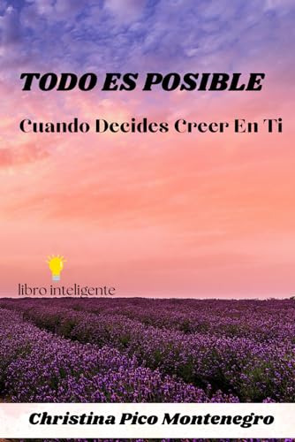 Todo Es Posible Cuando Decides Creer en ti: Renaciendo