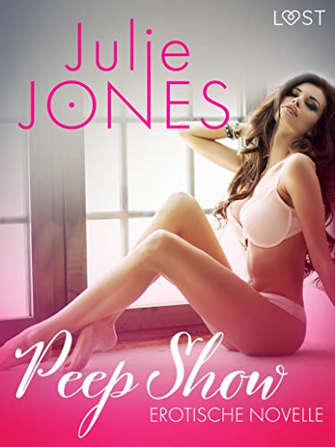Peep Show - Erotische Novelle (LUST)