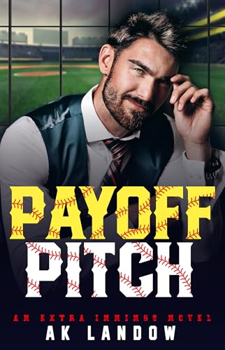 PAYOFF PITCH: A Single Dad & Nanny Romantic Comedy (Extra Innings Book 3) (English Edition)