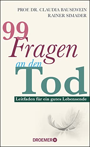 99 Fragen an den Tod: Leitfaden für ein gutes Lebensende // Wie wir uns auf das Sterben vorbereiten