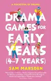 Drama Games for Early Years: (4-7 Years) (A Pocketful of Drama)