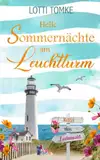 Helle Sommernächte am Leuchtturm (Prielhagen, Band 4)