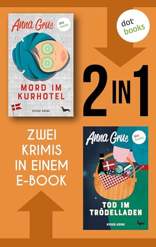 Mord im Kurhotel & Tod im Trödelladen: Zwei Krimis in einem eBook